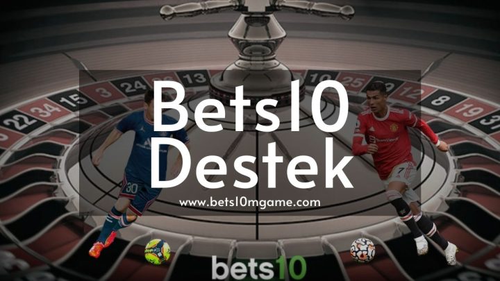 Bets10-Destek