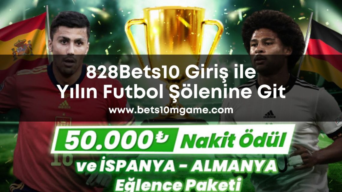 828Bets10 Giriş ile Yılın Futbol Şölenine Git 828Bets10 Giriş ile Yılın Futbol Şölenine Git