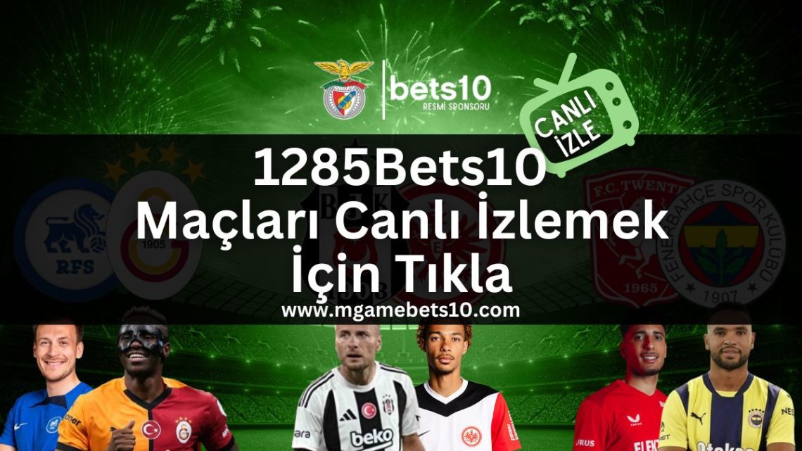 1285Bets10 Maçları Canlı İzlemek İçin Tıkla 1285Bets10 Maçları Canlı İzlemek İçin Tıkla